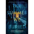 The Summer We Buried