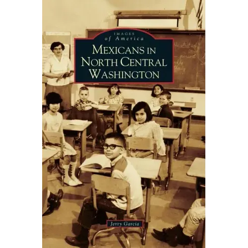 Mexicans in North Central Washington