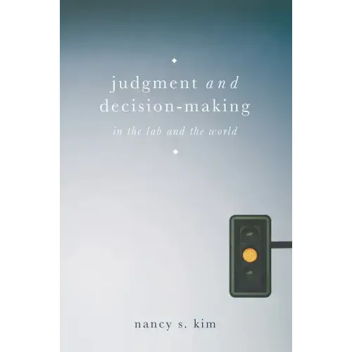 Judgment and Decision-Making: In the Lab and the World