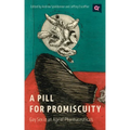 A Pill for Promiscuity: Gay Sex in an Age of Pharmaceuticals
