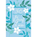 365 Days of Prayer for Grief and Loss