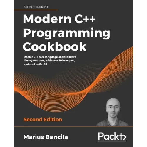 Modern C++ Programming Cookbook - Second Edition