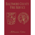 Baltimore Co, MD Fire: Millenium Edition