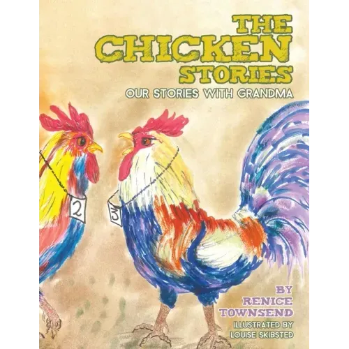 The Chicken Stories: Our Stories with Grandma