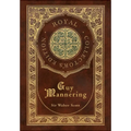 Guy Mannering (Royal Collector's Edition) (Case Laminate Hardcover with Jacket)