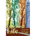 Embracing Life: Living with Chronic Pain