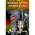 Exposition - The Knights of the Golden Circle: The Most Secretive Society in All of U. S. History