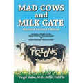 Mad Cows and Milk Gate: Revised Second Edition