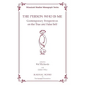 The Person Who Is Me: Contemporary Perspectives on the True and False