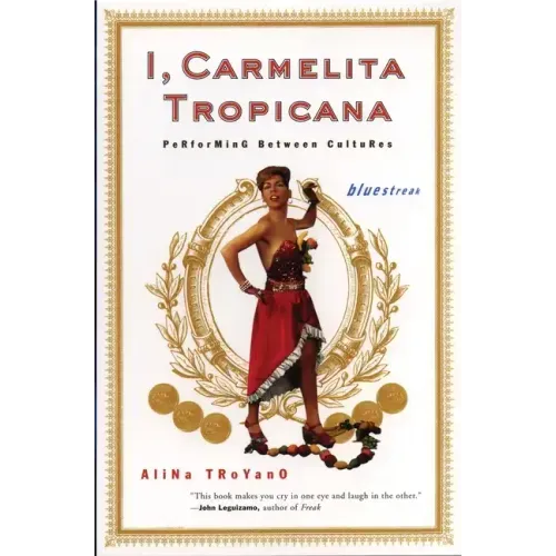 I, Carmelita Tropicana: Performing Between Cultures