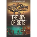 The Joy of Sets: Interviews on the Sets of 1980s Genre Movies