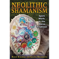 Neolithic Shamanism: Spirit Work in the Norse Tradition