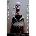 Deities and Dumbasses