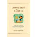 Lessons from the Sandbox: Using the 13 Gifts of Childhood to Rediscover the Keys to Business Success