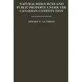 Natural Resources and Public Property Under the Canadian Constitution