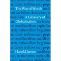 The War of Words: A Glossary of Globalization