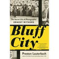 Bluff City: The Secret Life of Photographer Ernest Withers