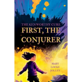 First, The Conjurer
