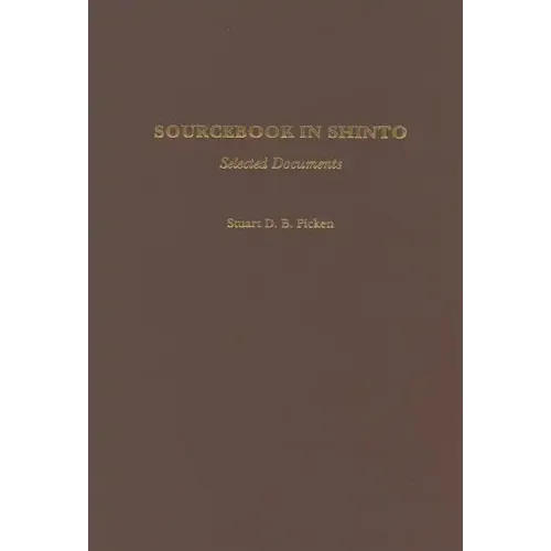 Sourcebook in Shinto: Selected Documents