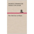 The Folk-lore of Plants