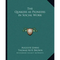 The Quakers as Pioneers in Social Work