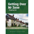 Getting Over Mr Zane - Stepping Out