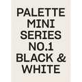 Palette Mini 01: Black & White