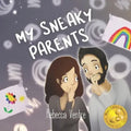 My Sneaky Parents