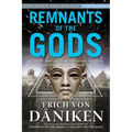 Remnants of the Gods: A Virtual Tour of Alien Influence in Egypt, Spain, France, Turkey, and Italy