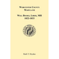 Worcester County, Maryland Will Books, Liber MH. 1822-1833