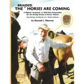 The Braided Horses Are Coming