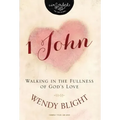 1 John: Walking in the Fullness of God's Love