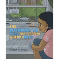 The Wonderful Thing That Happens When It Rains