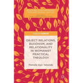 Object Relations, Buddhism, and Relationality in Womanist Practical Theology