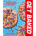 Get Baked: Sensational Cakes, Bakes & Desserts