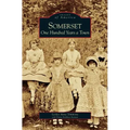 Somerset: One Hundred Years a Town