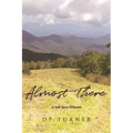 Almost There: A Path Quite Different