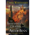 The Thousand Deaths of Ardor Benn