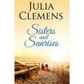 Sisters and Sunrises