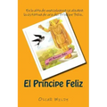 El Principe Feliz (Spanish) Edition
