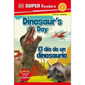 DK Super Readers Level 1 Bilingual Dinosaur's Day - El Día de Un Dinosaurio