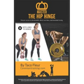 Master the Hip Hinge: The Foundation for Kettlebell Swings, Deadlifts, Cleans, and More.