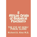iI African Origin of Biological Psychiatry