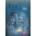 Trauma and the Golden Lady: The Life and Death of Sylvia Plath