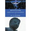 Mysticism: Christian and Buddhist