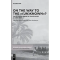 On the Way to the (Un)Known?: The Ottoman Empire in Travelogues (C. 1450-1900)