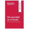 Sin novedad en el frente de Erich Maria Remarque (Guía de lectura): Resumen y análisis completo