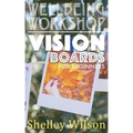 Vision Boards For Beginners