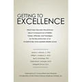 Getting to Excellence: What Every Educator Should Know about Consequences of Beliefs, Values, Attitudes, and Paradigms for the Reconstruction