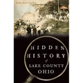 Hidden History of Lake County, Ohio